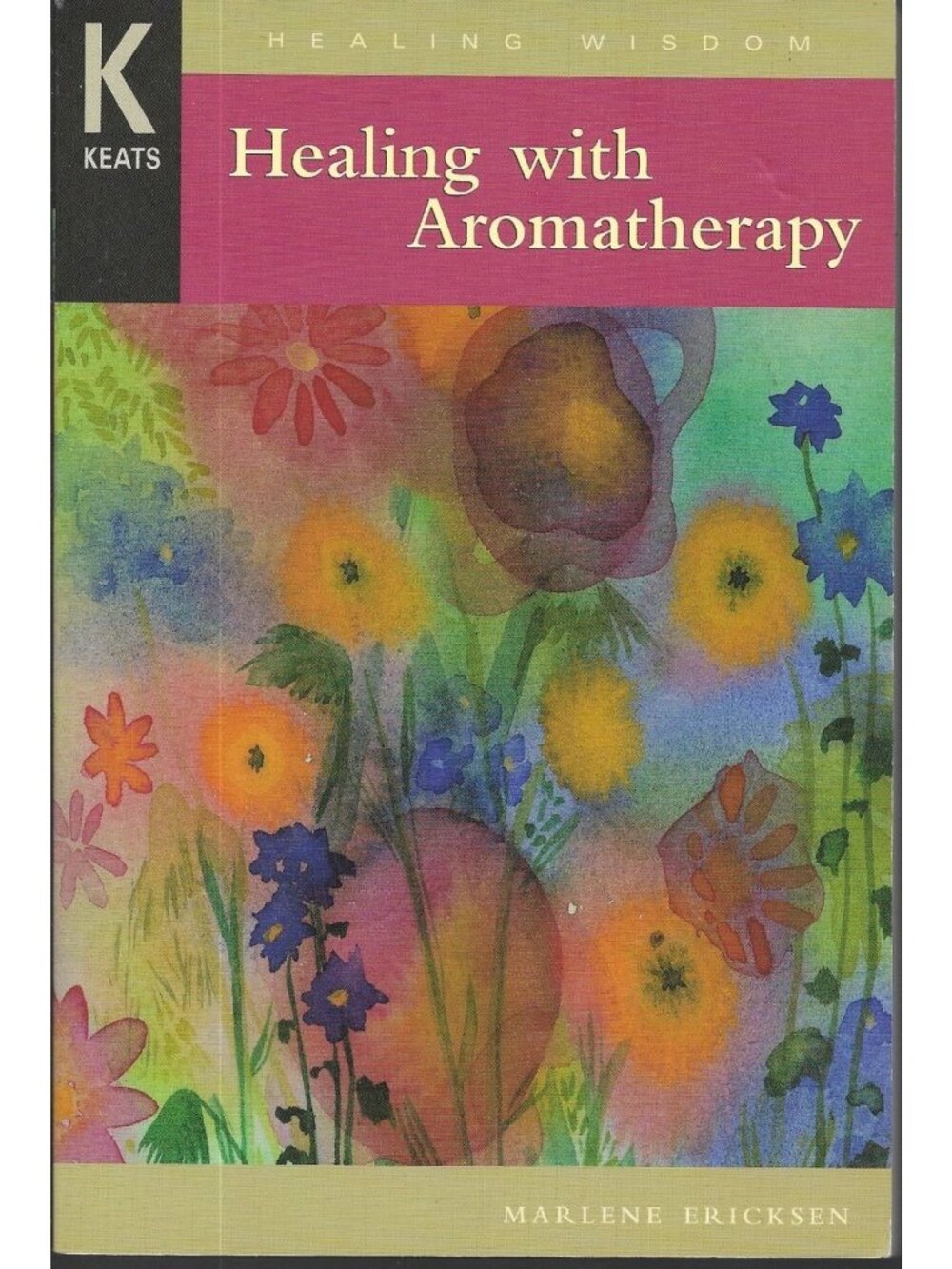 Healing with Aromatherapy Marlene Erickson 1999 Health Wellness Keats